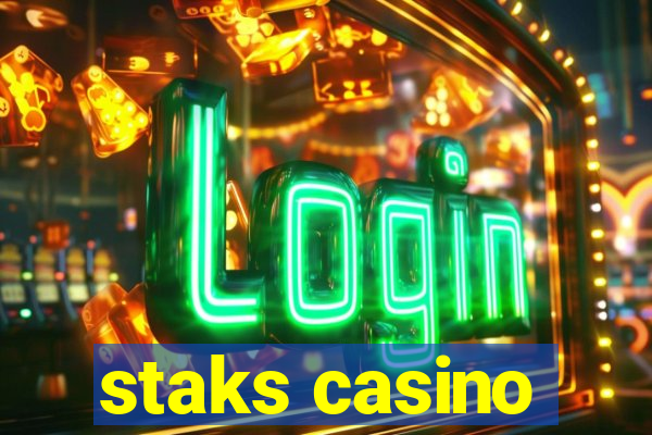 staks casino